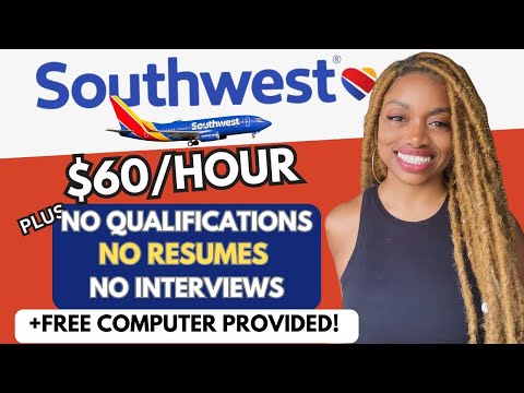 SouthWest Is Hiring! Will Pay You $60/Hourly I No Interview Work From Home Jobs To Start NOW