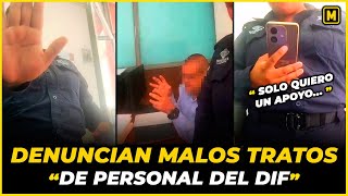 Expulsan a Papa de un menor del DIF por solicitar apoyó