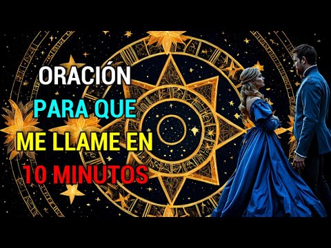 ¡Funciona! ♥️ TE LLAMARÁ EN 10 MINUTOS ♥️ - ORACIÓN  MILAGROSA PARA QUE TE LLAME