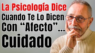 Si alguna vez te dijeron esto con cariño, no lo ignores Esconde algo más oscuro La Psicologia Revela