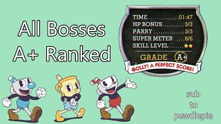 Cuphead DLC - All Bosses A+ Ranked! [Contract List Order]