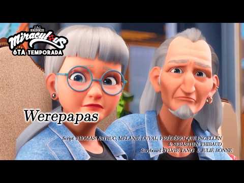 ¡ADRIEN es RECHAZADO por SUS ABUELOS! | CAPÍTULO 5: WEREPAPAS | 6ta TEMPORADA de LADYBUG y CHAT NOIR