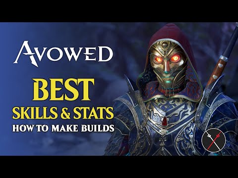 Avowed Character Creation Guide - BEST Abilities, Skills & Stats (How to Make a Build in Avowed)