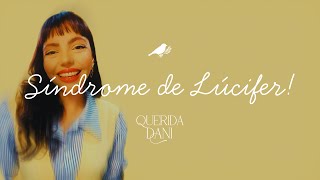 Rebeldes sem causa! A síndrome de Lúcifer!