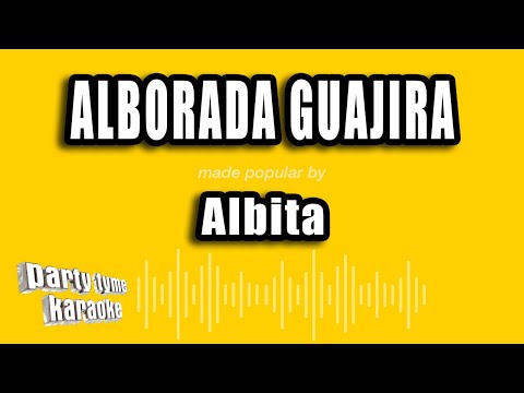 Albita – Alborada Guajira (Versión Karaoke)