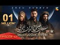 Sultan Salahuddin Ayyubi - Episode 32 [ Urdu Dubbed ] 3rd July 24 - Sponsored By Mezan & Lahore Fans