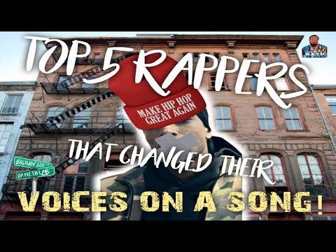 5 RAPPERS WHO SWITCHED THEIR VOICES ON A SONG....