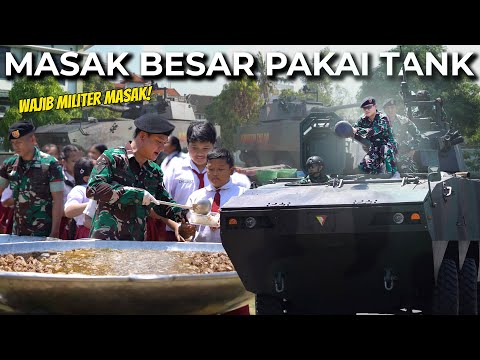 WAJIB MILITER MASAK! PASUKAN TANK TURUN TANGAN MASAK!