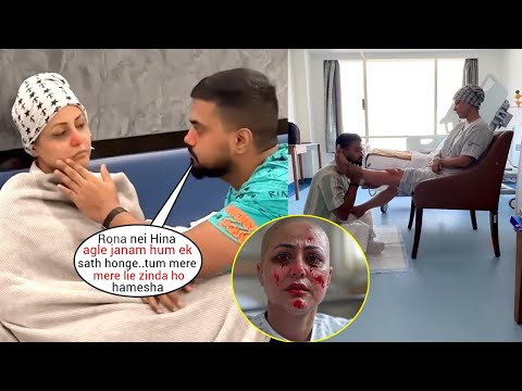 Hina Khan brokedown in her last video of Cancer Treatment emotional Moment in Hospital with Rocky