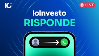 🔴 IoInvesto Risponde: Rispondiamo live alle domande sugli investimenti -  Ep. 6 - 07/08/2025