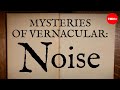 Understanding the Etymology of Noise