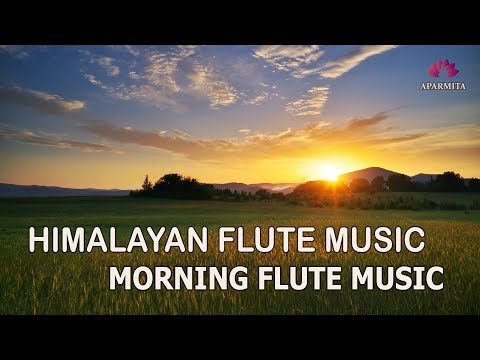 Morning Flute Music | Himalayan Flute Music | Relaxing Music | (बाँसुरी) Aparmita Ep. 128