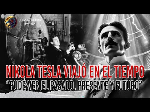 Nikola Tesla Viajó en el Tiempo