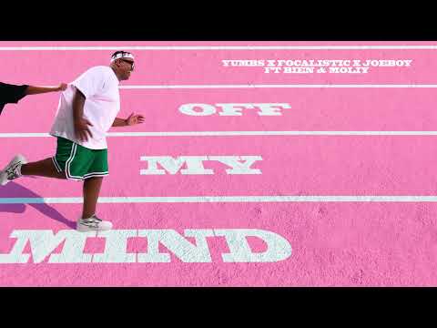 Yumbs - Off My Mind ft. Focalistic, Joeboy and Moliy  [Visualiser]