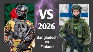Bangladesh vs Finland 🇧🇩🇫🇮 | Military Strength Comparison 2026 | Who is Stronger? #army
