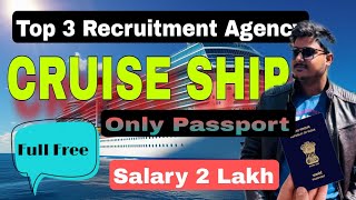 TOP 3 RECRUITING AGENCY FOR CRUISE SHIP | FULL FREE RECRUITMENT 