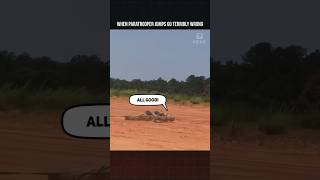 When Paratrooper Jumps Go Terribly Wrong
