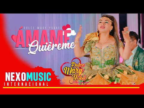 Dulce Mary Ysabel - Ámame, Quiéreme / HUAYNO Sureño 🚀 Nexo Music ❤️