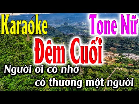 Đêm Cuối Karaoke Tone Nữ – Karaoke Lâm Organ – Beat Mới