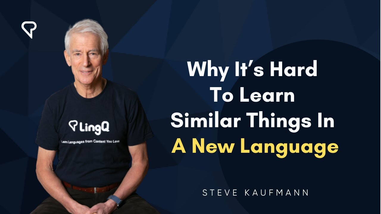 Why It’s Hard to Learn Similar Things When Learning a New Language