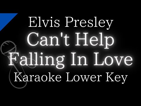 【Karaoke Instrumental】Can’t Help Falling In Love / Elvis Presley【Lower Key】