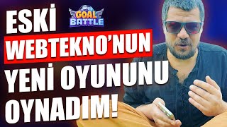 Eski Webtekno'nun Yeni Oyunu Goal BATTLE Oynadım!