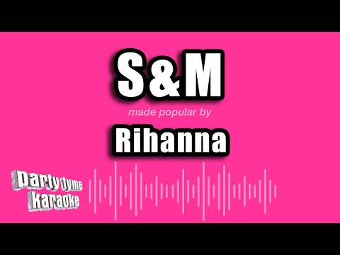 Rihanna – S&M (Karaoke Version)