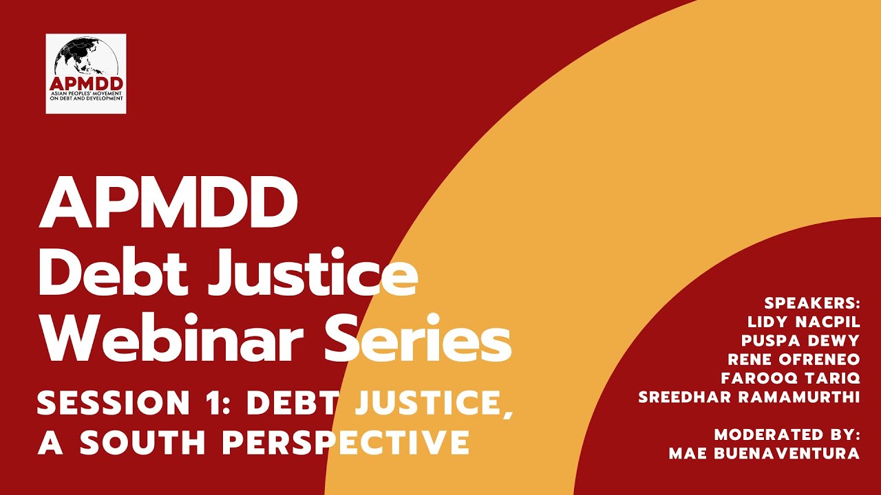 Thumbnail for APMDD Debt Justice Webinar Series Session 1: Debt Justice, A South Perspective