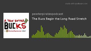 The Bucs Begin the Long Road Stretch