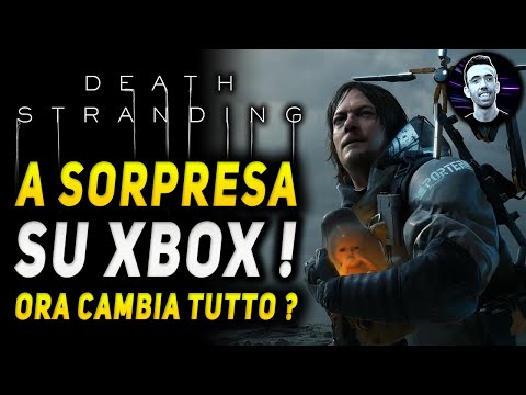 DEATH STRANDING A SORPRESA SU XBOX ! Ora cambia tutto ?