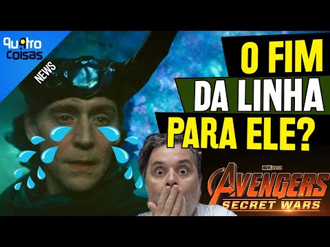 CHOCOU OS FÃS! LOKI ESTÁ CORTADO DE GUERRAS SECRETAS OU AINDA EXISTE CHANCE?