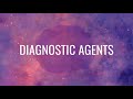 Diagnostic Agents and Their Uses