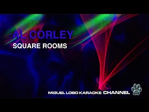 AL CORLEY – SQUARE ROOMS – Karaoke Channel Miguel Lobo