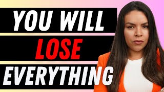 You Will Lose EVERYTHING If You Get Married For These Reasons