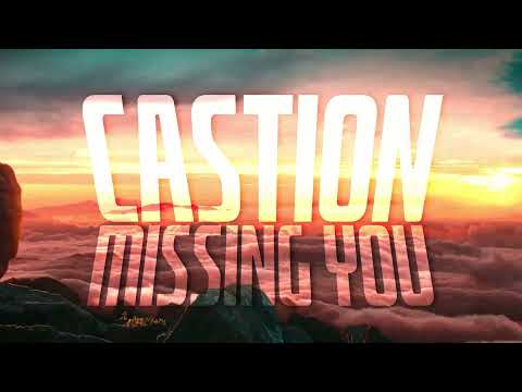 Castion & Jaxomy - Missing You (feat. Skye Holland)