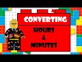 Converting Hours and Minutes Quiz