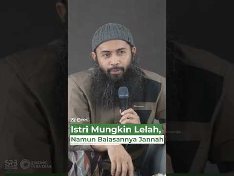 Istri Mungkin Lelah, Namun Balasannya Jannah - Ustadz Dr. Syafiq Riza Basalamah, M.A.