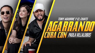 Tony Aguirre y El Chats Agarrando Cura con Paola Villalobos