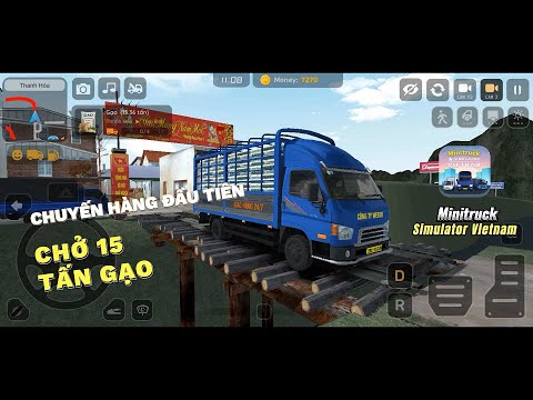 [Minitruck Simulator Vietnam] Chuyến hàng đầu tiên chở 15 tấn Gạo bằng xe tải Hyundai Mighty