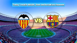 Barcelona vs Valencia LIVE Today La Liga 2025 How to Watch,Time & TV Channels #Barcelona