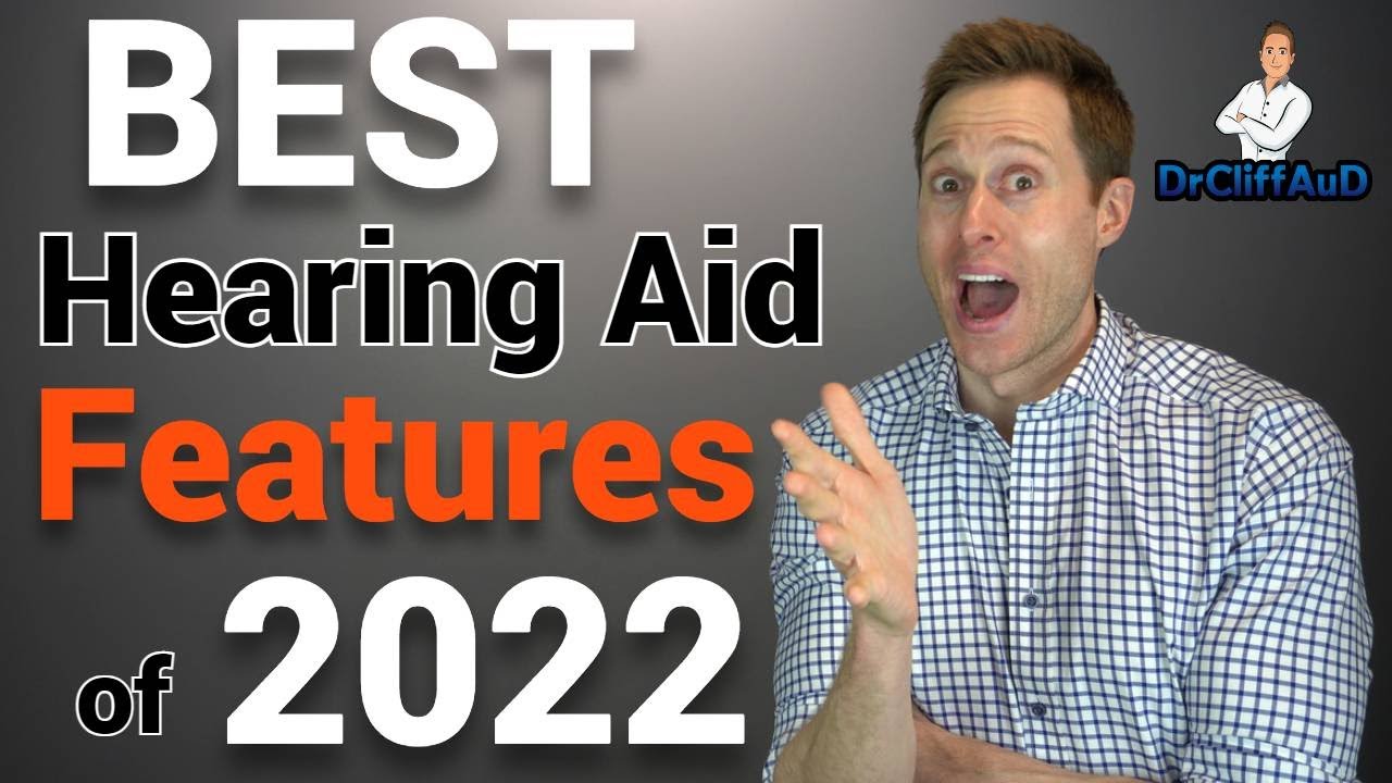Best Hearing Aid Features of 2022 | 11 Top Rated Features!