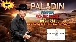 Have Gun Will Travel S7 | Lady of the Fifth Moon | Best Action Adventure Western Of Richard Boone