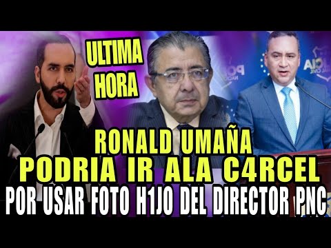 BOMBAZO RONALD UMAÑA PODRIA IR ALA C4RCEL POR USAR LA IMAGEN DEL H1J0 DE FIRRCTOR PNC