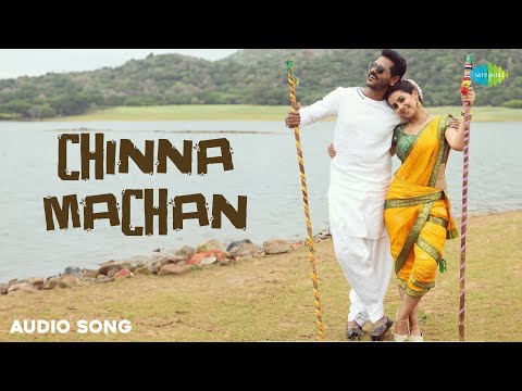 Chinna Machan - Audio Song | Charlie Chaplin2 | Prabhu Deva | Nikki Galrani | Amrish