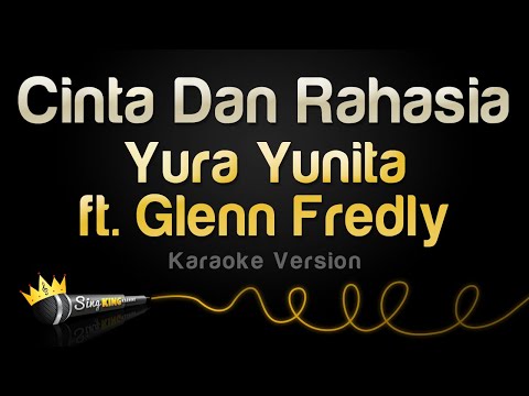 Yura Yunita, Glenn Fredly – Cinta Dan Rahasia (Karaoke Version)