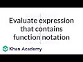 Evaluating Functions and Expressions