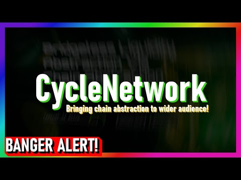 [HOT🔥] - CycleNetwork is bringing Chain Abstraction to wider audience!