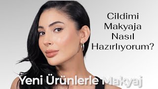 Makyaj Öncesi Cilt Bakımı🧖🏻‍♀️Yeni Ürünlerle Makyaj💄