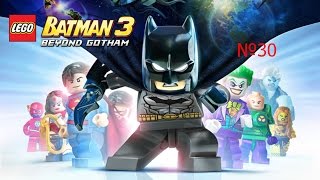 Lego Batman 3 №30 (Слишком много фонарей!)