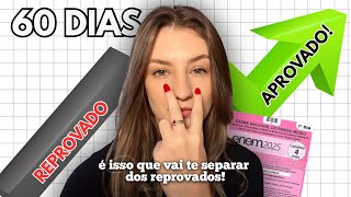 O que você PRECISA fazer faltando 60 dias para o ENEM 2025 